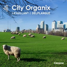 City Organix - Denis Levaillant