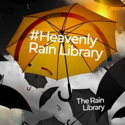 #Heavenly Rain Library - The Rain Library