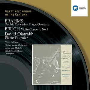 Brahms: Double Concerto, Tragic Overture & Bruch: Violin Concerto No. 1 - David Oistrakh