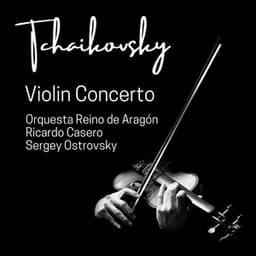 Tchaikovsky: Violin Concerto, Op. 35 - Pyotr Ilyich Tchaikovsky