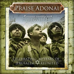 Praise Adonai - Paul Wilbur