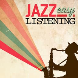 Jazz Easy Listening - Instrumental Relaxing Jazz Club