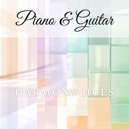 Harmony Hues - Piano & Guitar
