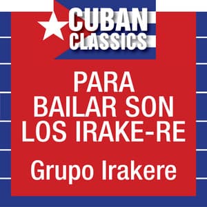 Para Bailar son los Irakere - Irakere