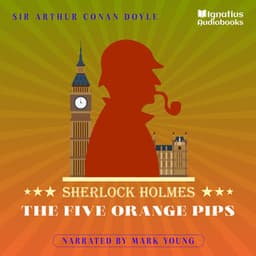 The Five Orange Pips - Sherlock Holmes Audiobooks