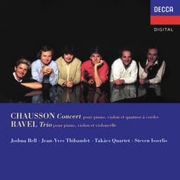 Chausson: Concert for Piano, Violin and String Quartet; Ravel: Piano Trio - Joshua Bell