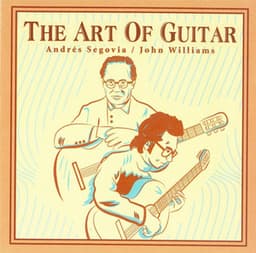 The Art Of Guitar - Andrés Segovia