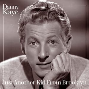 Just Another Kid from Brooklyn - Danny Kaye