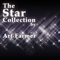 The Star Collection By Art Farmer - Art Farmer