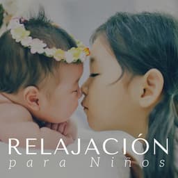 Relajación para Niños - Música Relajante para Meditar en Casa con los Padres - Salinas Fernandez