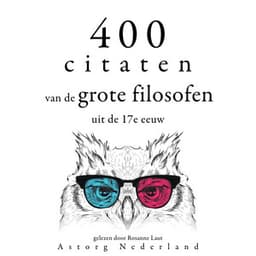 400 citaten van de grote filosofen uit de 17e eeuw - Baruch Spinoza