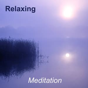 Meditation - Relaxing