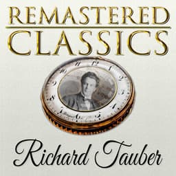 Remastered Classics, Vol. 191, Richard Tauber - Richard Tauber