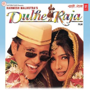 Dulhe Raja - Anand-Milind