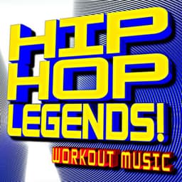 Hip Hop Legends! Workout Music - Cardio Hits! Workout