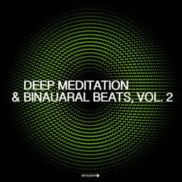 Deep Meditation & Binaural Beats, Vol. 2 - Skylight+