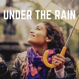 Under the Rain - Meditation Rain Sounds