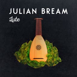 Julian Bream: Lute - Julian Bream