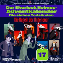 Die Regeln der Ungeheuer - Der Sherlock Holmes-Adventkalender - Die sieben Todsünden