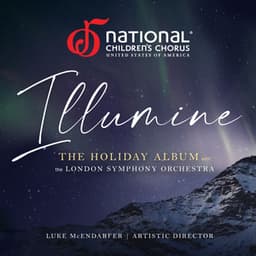 Illumine - National Children’s Chorus