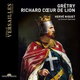 Grétry: Richard Cœur de Lion - André-Ernest-Modeste Grétry