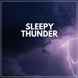 Sleepy Thunder - Thunderstorm Meditation