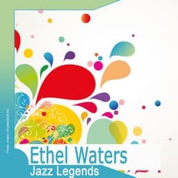 Jazz Legends: Ethel Waters - Ethel Waters