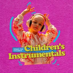 Children's Instrumentals - Songs For Children