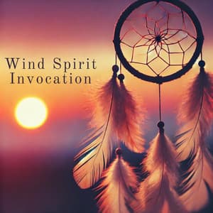 Wind Spirit Invocation - Shamanic Wildfire Spirit