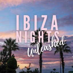 Ibiza Nights Unleashed - Kofi Adeyemi