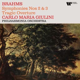 Brahms: Symphonies Nos. 2 & 3, Tragic Overture - Johannes Brahms