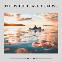 The World Easily Flows - Reiki Healing Consort