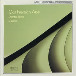Abel: Chamber Music - Carl Friedrich Abel