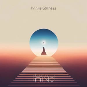 Infinite Stillness - The Binaural Mind