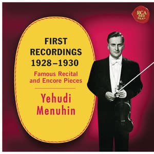 Yehudi Menuhin - First Recordings - Yehudi Menuhin