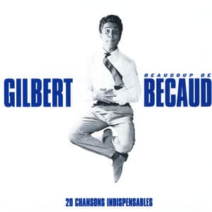 Beaucoup de Becaud - Gilbert Bécaud