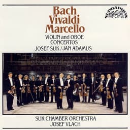 Bach, Vivaldi, Marcello: Violin and Oboe Concertos - Josef Suk