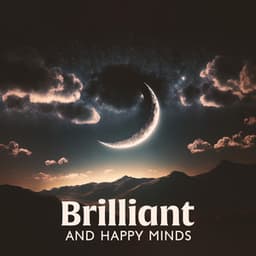 Brilliant and Happy Minds: Sleep Meditation, Peaceful Reflections of the Night - Deep Sleep Music Academy