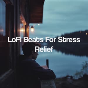 LoFi Beats For Stress Relief - LO-FI BEATS