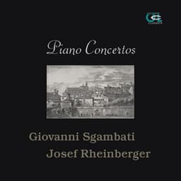 Giovanni Sgambati & Josef Rheinberger: Piano Concertos - Jorge Bolet