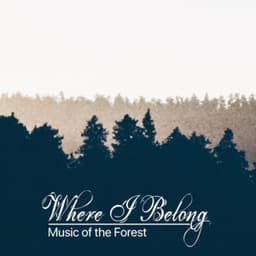 Where I Belong - Music of the Forest