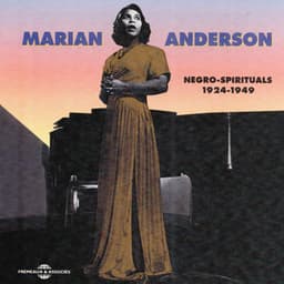 Marian Anderson Negro Spirituals 1924-1949 - Marian Anderson