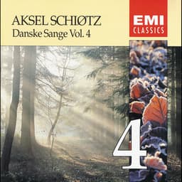 Danske Sange Vol.4 - Aksel Schiøtz
