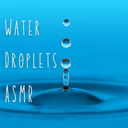 Water Droplets ASMR - Asmr