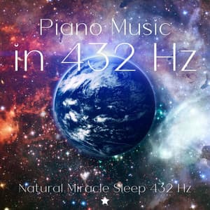 Keep a Consistent Sleep Schedule with Piano Music in 432 Hz - Natural Miracle Sleep 432 Hz
