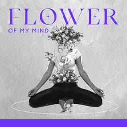 Flower Of My Mind - The Calm Richard