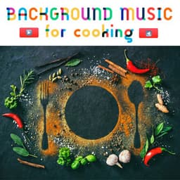 Background Music for Cooking Videos: Italian Cooking Piano Music - James Royale