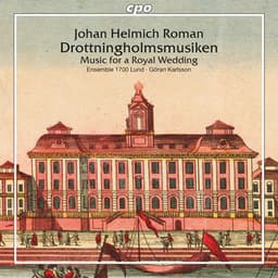 Roman: Drottningholmsmusique - Johan Helmich Roman