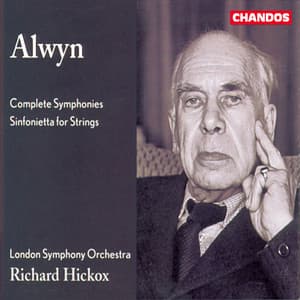 Alwyn: Symphony Nos. 1-5 & Sinfonietta for Strings - William Alwyn