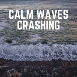Calm Waves Crashing - Ocean Waves